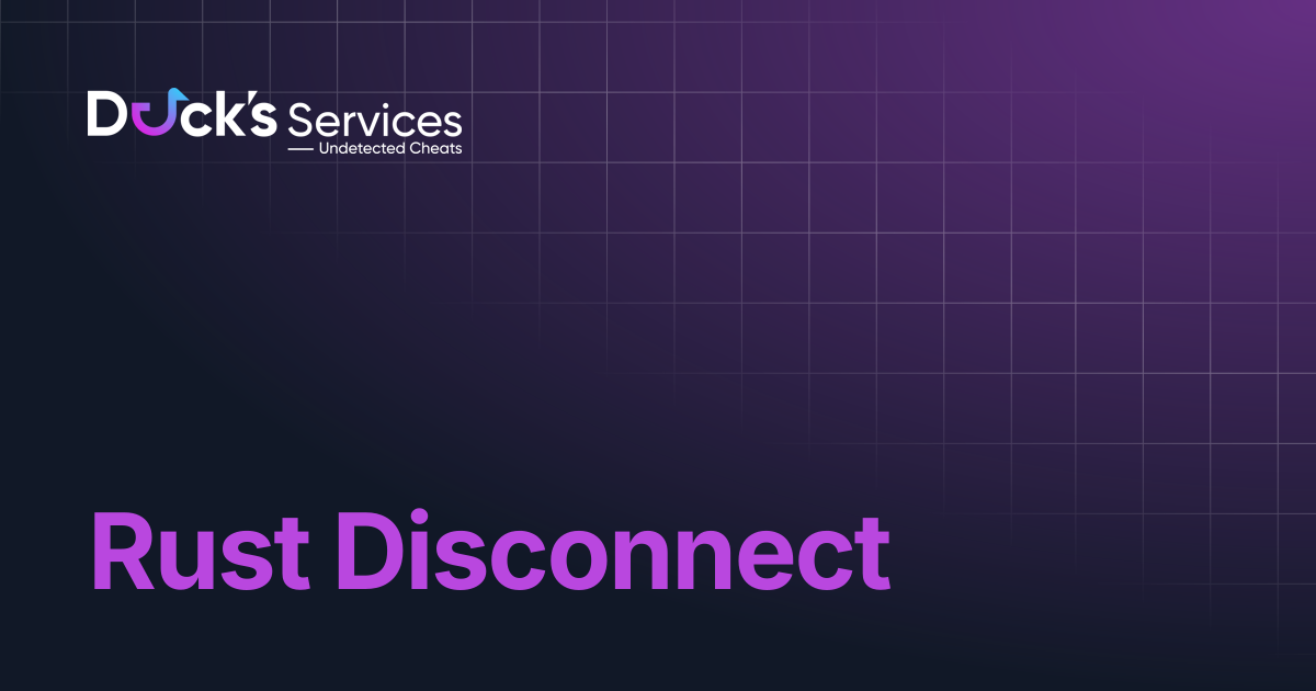 Rust Disconnect | Docs